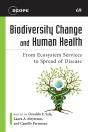 Biodiversity Change And Human Health - Preview