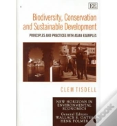 Biodiversity, Conservation And Sustainable Devel - Principles And Practices With Asian Examples