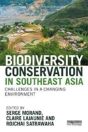 Biodiversity Conservation In Southeast Asia - Preview