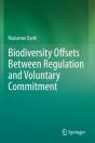 Biodiversity Offsets Between Regulation And Voluntary Commitment - Preview