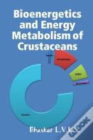 Bioenergetics And Energy Metabolism In Crustaceans