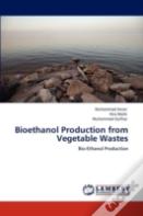 Bioethanol Production From Vegetable Wastes