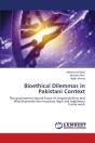 Bioethical Dilemmas In Pakistani Context - Preview