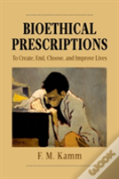 Bioethical Prescriptions