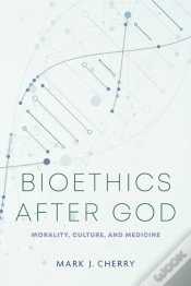 Capa do artigo Bioethics After God