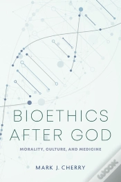 Capa do artigo Bioethics After God