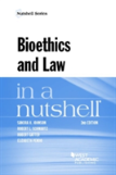 Bioethics And Law In A Nutshell
