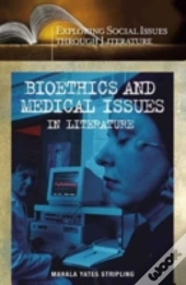 Bioethics And Medical Issues In Literature
