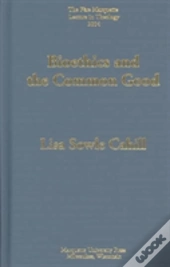 Bioethics And The Common Good