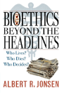 Bioethics Beyond The Headlines - Preview