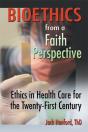 Bioethics From A Faith Perspective - Preview