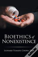 Bioethics Of Nonexistence