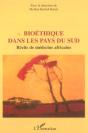 Bioethique Dans Les Pays Du Sud ; Recits De Medecins Africains - Preview