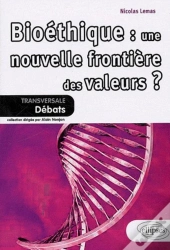Bioéthique : Une Nouvelle Frontière Des Valeurs ?