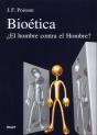Bioética. ¿El Hombre Contra El Hombre? - Preview