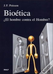 Capa do artigo Bioética. ¿El Hombre Contra El Hombre?