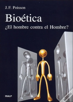 Capa do artigo Bioética. ¿El Hombre Contra El Hombre?