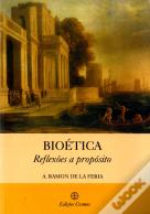 Bioética - Reflexões a Propósito