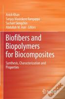Biofibers And Biopolymers For Biocomposites