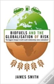 Capa do artigo Biofuels & The Globalisation Of Risk