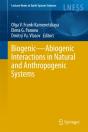 Biogenic-Abiogenic Interactions In Natural And Anthropogenic Systems - Preview