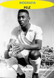 Capa do artigo Biografia De Pelé