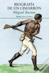 Biografía De Un Cimarrón