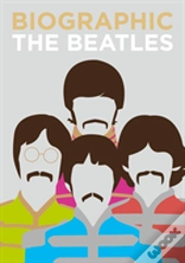 Biographic: The Beatles