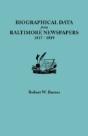Biographical Data From Baltimore Newspapers, 1817-1819 - Preview