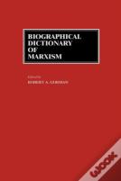 Biographical Dictionary Of Marxism