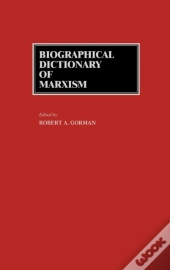 Biographical Dictionary Of Marxism