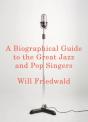Biographical Guide To The Great Jazz And Pop Singers - Preview