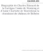 Biographie De Charles Édouard De La Garrigue Comte De Montcuq Et D'Anne Charlotte De Montréjeau La Chaudasse Du Château De Belbéze - Preview