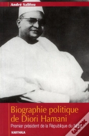 Capa do artigo Biographie Politique De Diori Hamani ; Premier Président De La République Du Niger