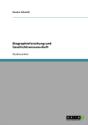 Biographieforschung Und Geschichtswissenschaft - Preview