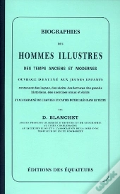 Biographies Des Hommes Illustres Des Temps Anciens Et Modernes