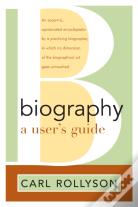 Biography: A User'S Guide
