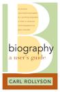 Biography: A User'S Guide - Preview