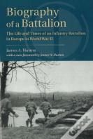 Biography Of A Battalion