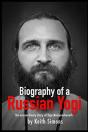 Biography Of A Russian Yogi - Preview