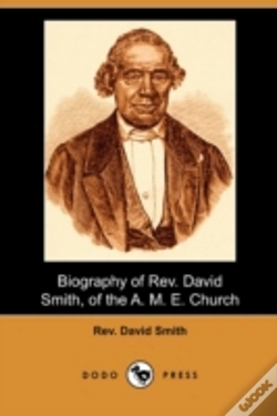 Capa do artigo Biography Of Rev. David Smith, Of The A.