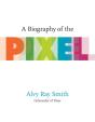 Biography Of The Pixel - Preview