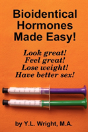 Bioidentical Hormones Made Easy! - Preview