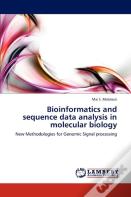 Bioinformatics And Sequence Data Analysis In Molecular Biology