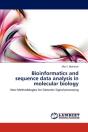 Bioinformatics And Sequence Data Analysis In Molecular Biology - Preview