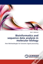 Bioinformatics And Sequence Data Analysis In Molecular Biology
