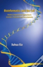 Bioinformatics And The Cell