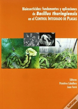 Capa do artigo Bioinsecticidad: Fundamentos Y Aplicaciones De Bacillus Thuringiensis En El Control Integrado De Pla