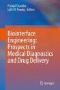 Biointerface Engineering: Prospects In Medical Diagnostics And Drug Delivery - Preview