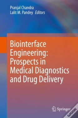 Capa do artigo Biointerface Engineering: Prospects In Medical Diagnostics And Drug Delivery
